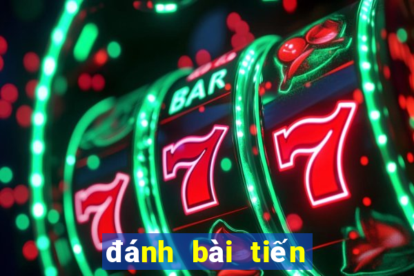 đánh bài tiến lên về máy