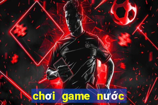 chơi game nước và lửa