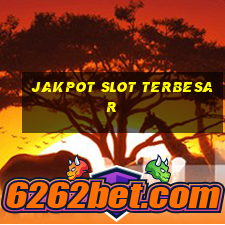 jakpot slot terbesar