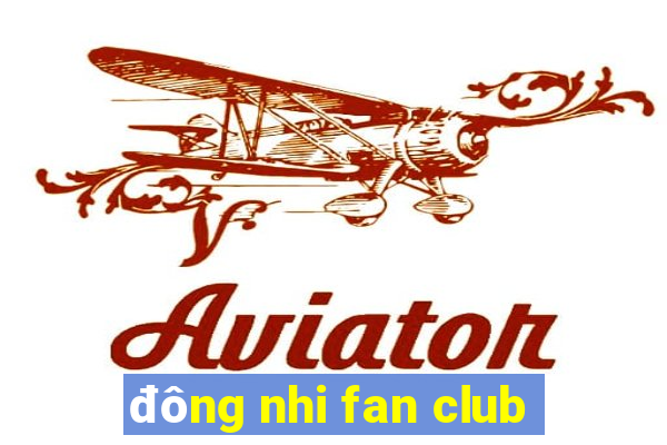 đông nhi fan club