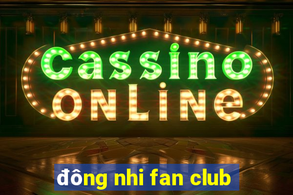 đông nhi fan club