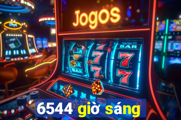 6544 giờ sáng