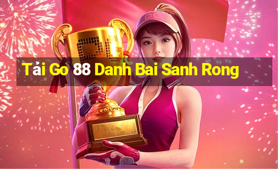 Tải Go 88 Danh Bai Sanh Rong