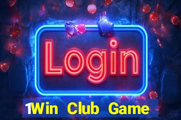 1Win Club Game Bài Online Uy Tín