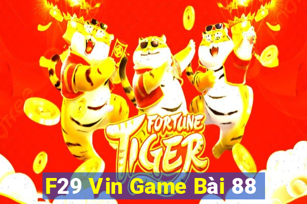 F29 Vin Game Bài 88