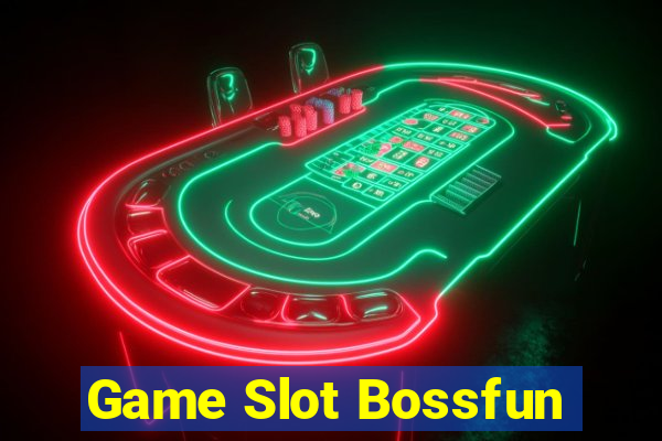 Game Slot Bossfun