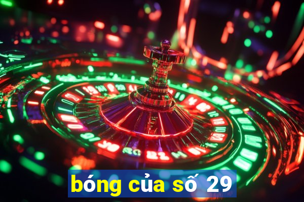 bóng của số 29