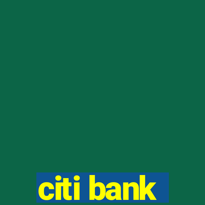 citi bank