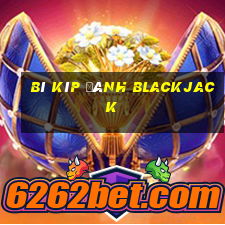 bí kíp đánh blackjack