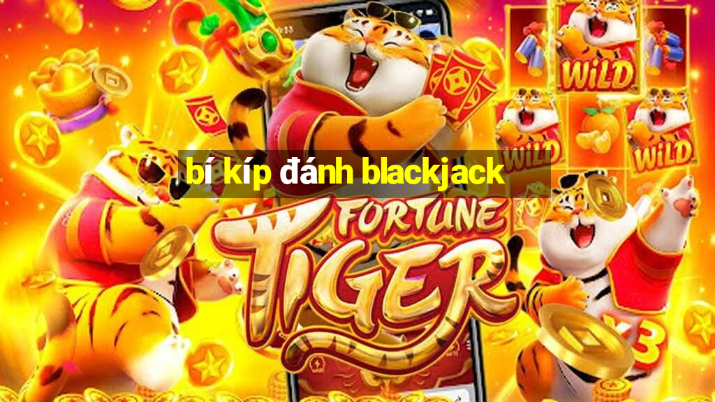 bí kíp đánh blackjack