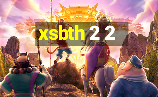 xsbth 2 2