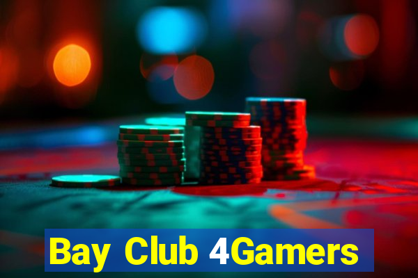 Bay Club 4Gamers