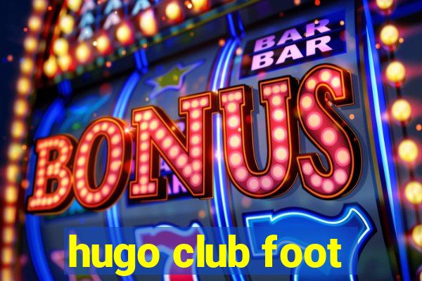 hugo club foot