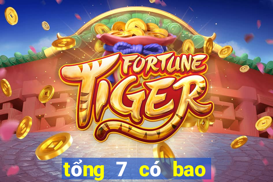 tổng 7 có bao nhiêu con