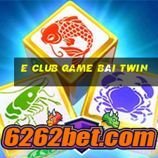 E Club Game Bài Twin