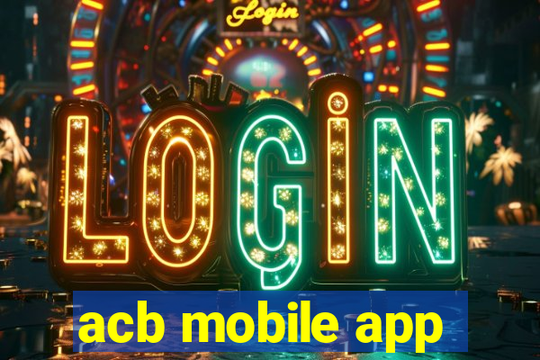 acb mobile app