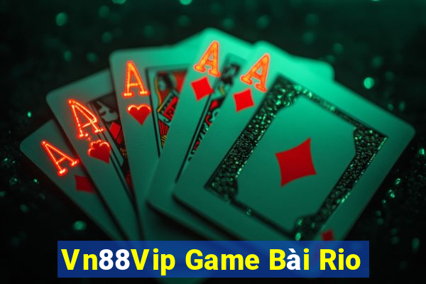 Vn88Vip Game Bài Rio