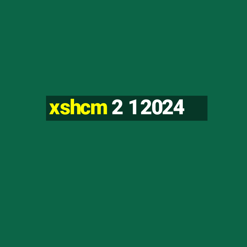 xshcm 2 1 2024