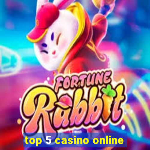 top 5 casino online