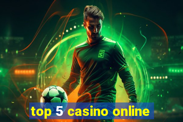 top 5 casino online