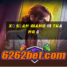 xổ số an giang 15 tháng 8