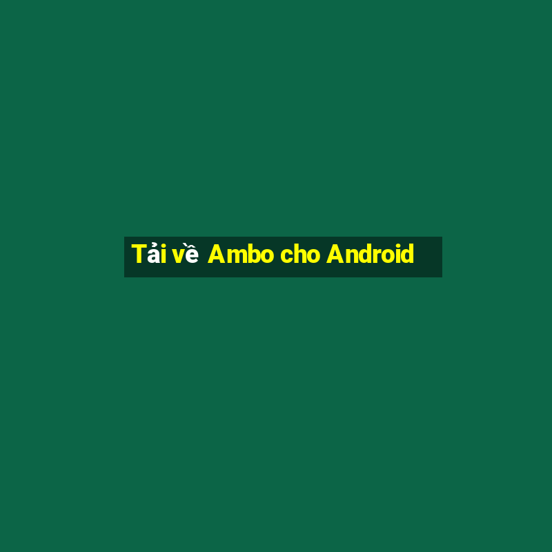 Tải về Ambo cho Android