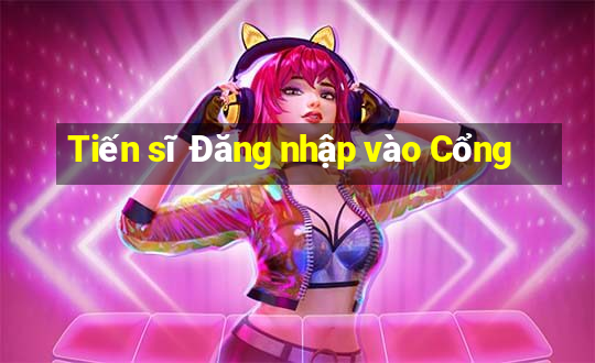 Tiến sĩ Đăng nhập vào Cổng