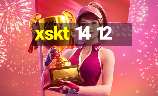 xskt 14 12