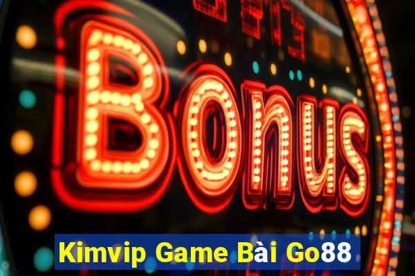 Kimvip Game Bài Go88