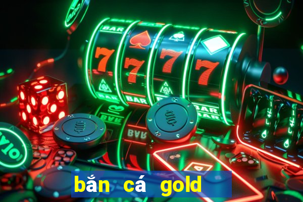 bắn cá gold   game bắn cá win