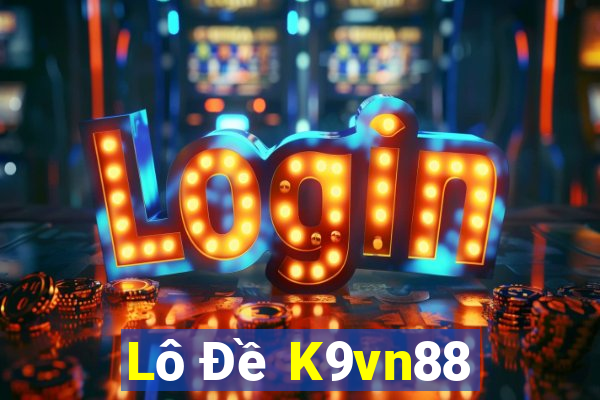 Lô Đề K9vn88