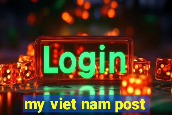 my viet nam post