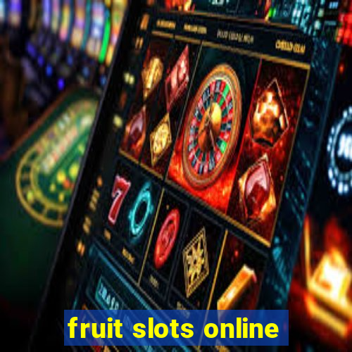 fruit slots online