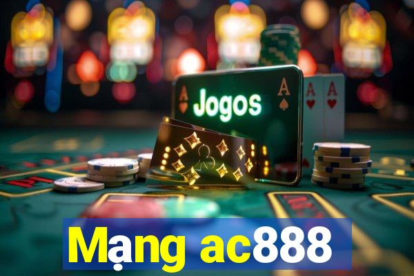 Mạng ac888