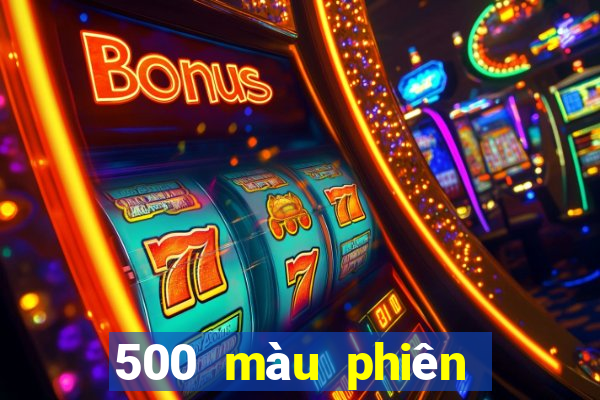 500 màu phiên bản mới