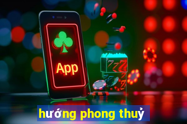 hướng phong thuỷ