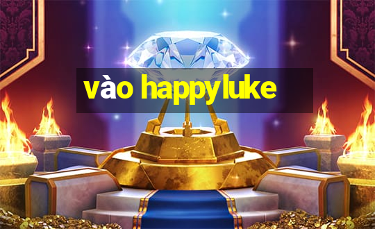 vào happyluke