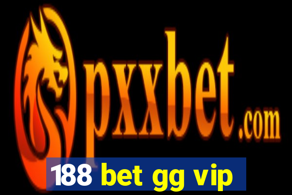 188 bet gg vip