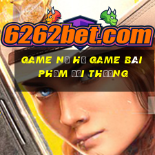 Game Nổ Hủ Game Bài Phỏm Đổi Thưởng