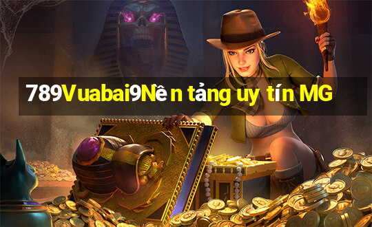 789Vuabai9Nền tảng uy tín MG