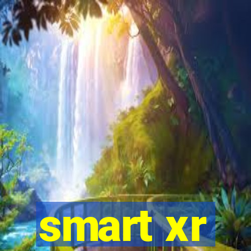 smart xr