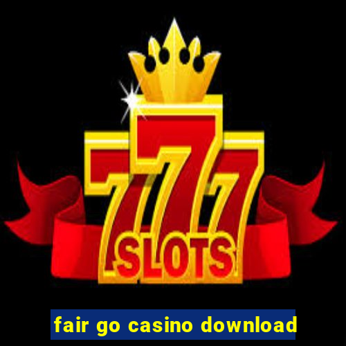 fair go casino download