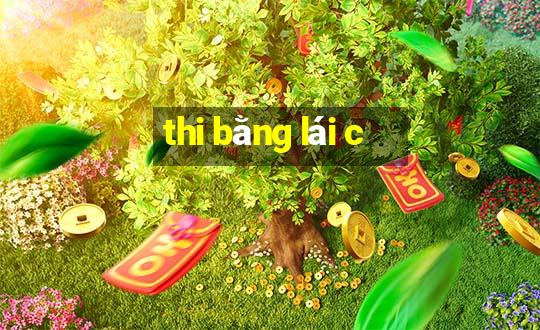 thi bằng lái c