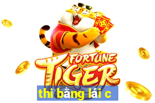 thi bằng lái c