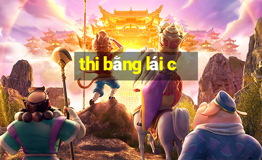 thi bằng lái c