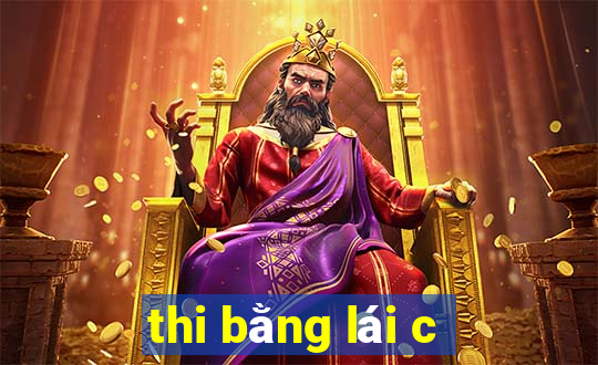 thi bằng lái c