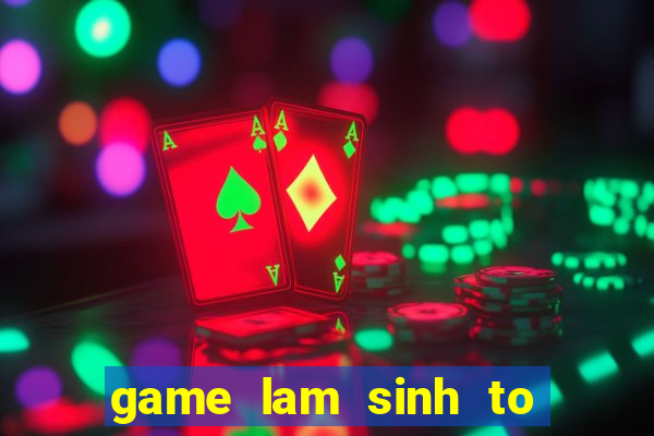 game lam sinh to trai cay