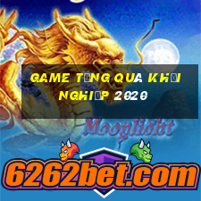 game tặng quà khởi nghiệp 2020