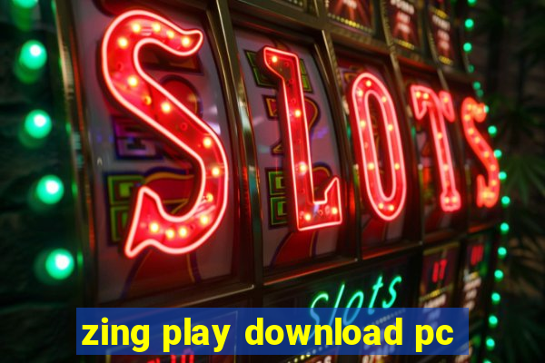 zing play download pc