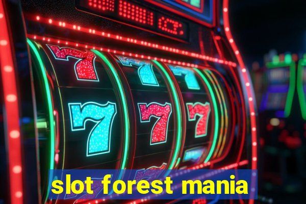 slot forest mania